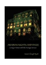 Arabian Nights and Daze: Living in Yemen with the Foreign Service provides a timely and needed understanding and appreciation for this vulnerable country, its history and culture, and the enormous challenges it faces today. Journey back to 1970 and enjoy the “never in a lifetime” adventure of the author and her Foreign Service officer husband as they reopened the U.S. diplomatic mission to Yemen after its closure by the 1967 Arab-Israeli War. David McClintock, who served as principal officer and his wife, Susan, as the mission’s secretary, arrived only eight years after the Republican Revolution ousted a thousand-year-old dynasty of Shiite (Zaydi) Muslim imams. The author describes, with both humor and respect, the country’s struggles in the early throes of becoming a modern, viable state in this remote corner of Arabia. The Yemeni people in the 1970s were friendly, respectful, and hospitable; they were not terrorists, as many claimed after the 2000 USS Cole attack in Aden’s harbor. Today, they are still a friendly, resilient, and proud people who are unwitting pawns in an international game of politics. Arabian Nights and Daze concludes with two chapters that discuss major challenges facing the present Yemen government as it tries to cope with international terrorism inside its borders, the global economic crisis, a major Shiite rebellion in the north near the Saudi border, and a strong secessionist movement in the south. A chronology of Yemen’s long history, a glossary of terms, and a comprehensive bibliography provide the reader additional resources for developing a better understanding and more positive regard for a little-known country maligned by negative media. Susan Wyatt was previously a career counselor in several locations including the U.S. State Department’s Family Liaison Office. She and her present husband Richard Williams divide their time between Albuquerque, NM, and Eugene, OR. She is the author of Thirty Acres More or Less: Restoring a Farm in Virginia, published in 2003.