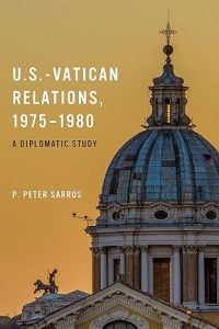 U. S.-Vatican Relations, 1975-1980: A Diplomatic Study